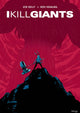 Book cover of: I Kill Giants Fifteenth Anniversary Edition. By: Joe Kelly