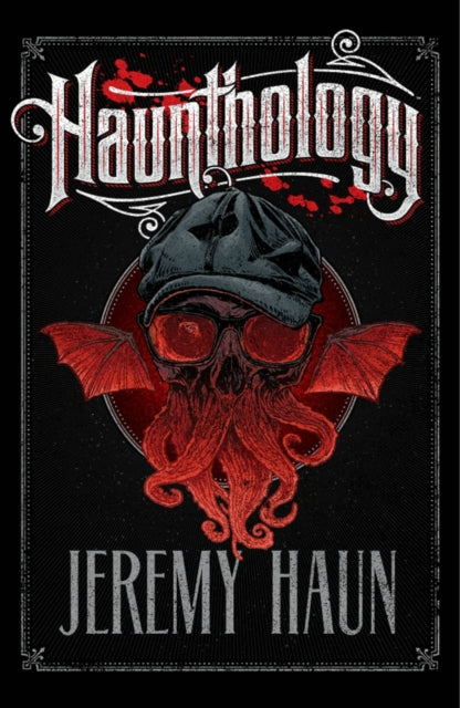 Book cover of: Haunthology. By: Jeremy Haun