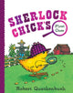 Book cover of: Sherlock Chick's First Case. By: Robert Quackenbush