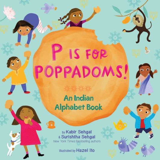 Book cover of: P Is for Poppadoms!. By: Kabir Sehgal
