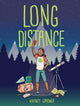 Book cover of: Long Distance. By: Whitney Gardner