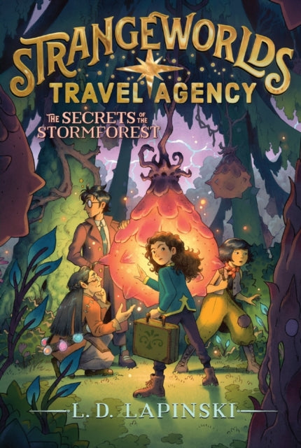 Book cover of: Secrets of the Stormforest. By: L. D. Lapinski