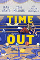 Book cover of: Time Out. By: Sean Hayes