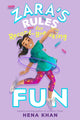 Book cover of: Zara's Rules for Record-Breaking Fun. By: Hena Khan