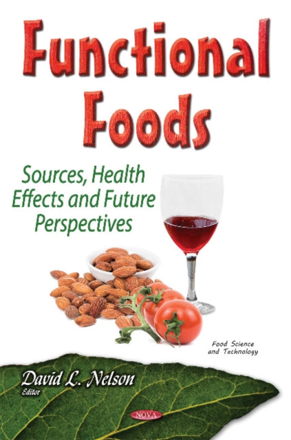 Book cover of: Functional Foods. By: David L. Nelson