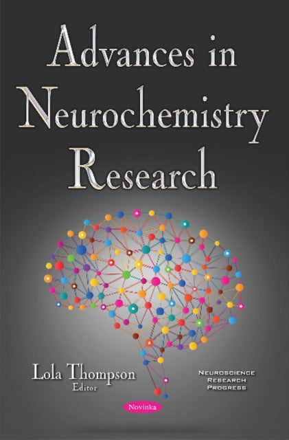 Book cover of: Advances in Neurochemistry Research. By: Lola Thompson