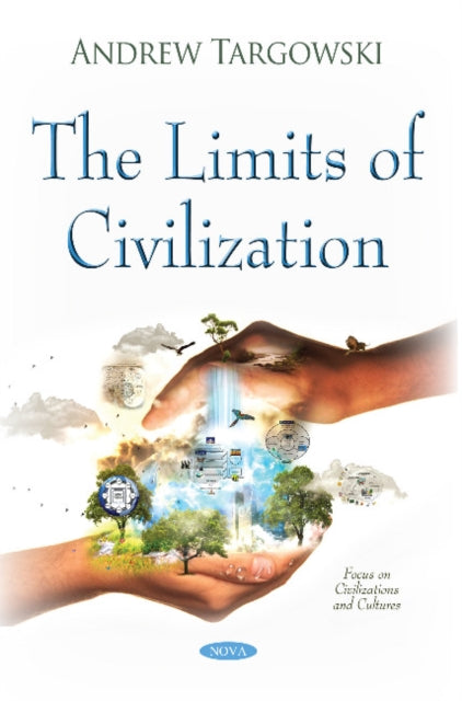 Book cover of: Limits of Civilization. By: Andrew Targowski