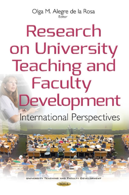 Book cover of: Research on University Teaching & Faculty Development. By: Olga M. Alegre de la Rosa