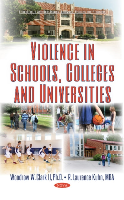 Book cover of: Violence in Schools, Colleges & Universities. By: Woodrow W. Clark