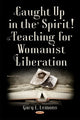 Book cover of: Caught up in the Spirit!. By: Gary L. Lemons