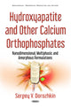 Book cover of: Hydroxyapatite & Other Calcium Orthophosphates. By: Sergey V. Dorozhkin