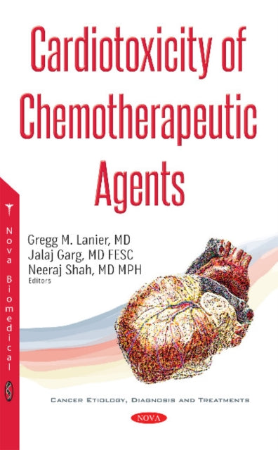 Book cover of: Cardiotoxicity of Chemotherapeutic Agents. By: Gregg M. Lanier