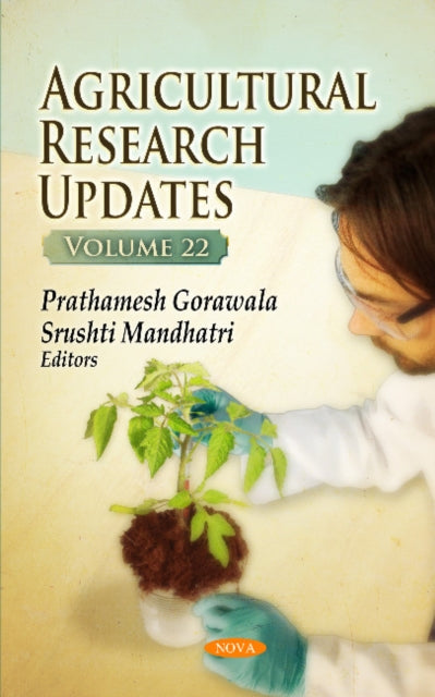 Book cover of: Agricultural Research Updates. By: Prathamesh Gorawala