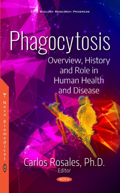 Book cover of: Phagocytosis. By: Carlos Rosales