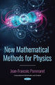 Book cover of: New Mathematical Methods for Physics. By: Jean-Francois Pommaret