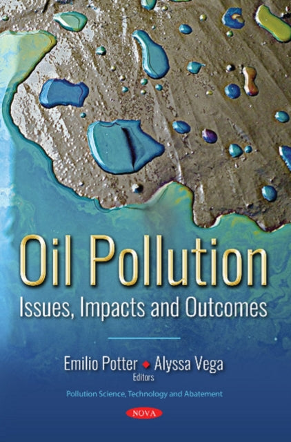 Book cover of: Oil Pollution. By: Emilio Potter
