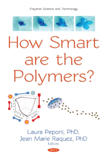 Book cover of: How Smart are the Polymers?. By: Laura Peponi