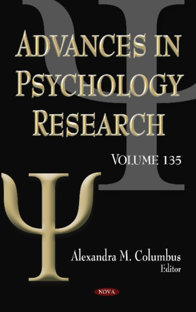 Book cover of: Advances in Psychology Research. Volume 135. By: Alexandra M. Columbus