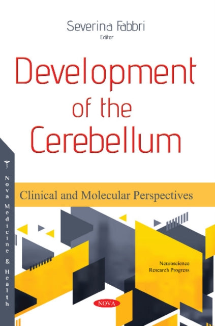 Book cover of: Development of the Cerebellum. By: Severina Fabbri