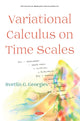Book cover of: Variational Calculus on Time Scales. By: Svetlin G. Georgiev