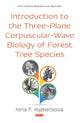 Book cover of: Introduction to the Three-Plane Corpuscular-Wave Biology of Forest Tree Species. By: Nina F. Kuznetsova