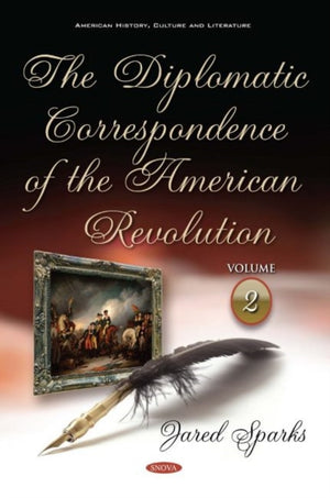 Diplomatic Correspondence of the American Revolution