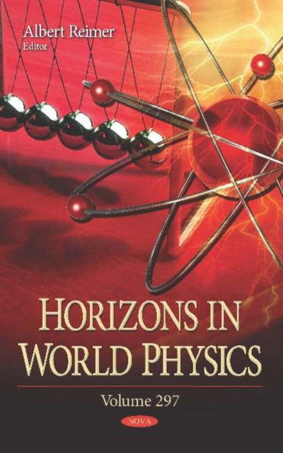 Book cover of: Horizons in World Physics. Volume 297. By: Albert Reimer