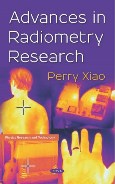 Book cover of: Advances in Radiometry Research. By: Perry Xiao