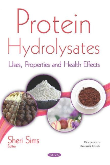 Book cover of: Protein Hydrolysates. By: Sheri Sims