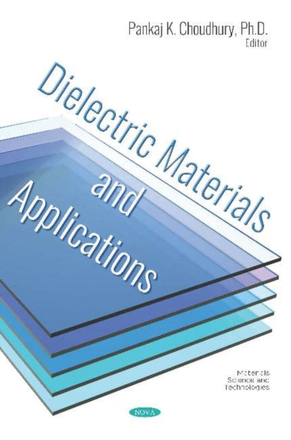 Book cover of: Dielectric Materials and Applications. By: Pankaj Kr Choudhury