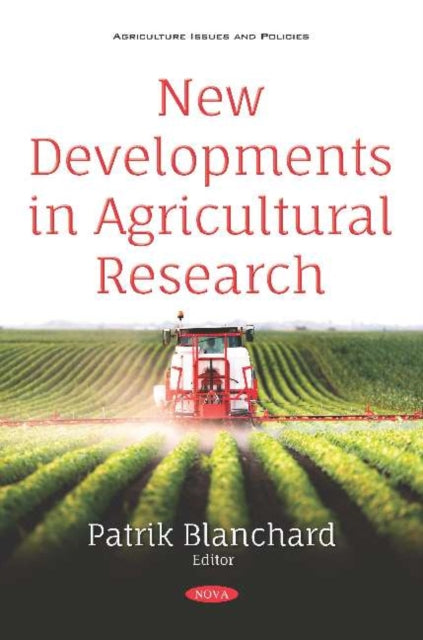 Book cover of: New Developments in Agricultural Research. By: Patrik Blanchard