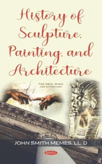 Book cover of: History of Sculpture, Painting, and Architecture. By: John Smith Memes