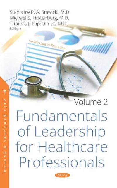 Book cover of: Fundamentals of Leadership for Healthcare Professionals. By: Stanislaw P. A. Stawicki