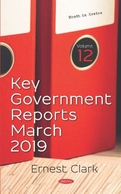 Book cover of: Key Government Reports -- Volume 12. By: Ernest Clark