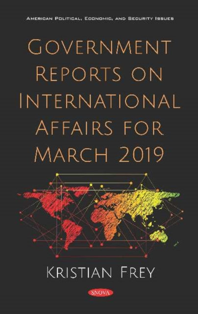 Book cover of: Government Reports on International Affairs for March 2019. By: Kristian Frey