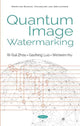 Book cover of: Quantum Image Watermarking. By: Ri-Gui Zhou
