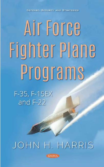 Book cover of: Air Force Fighter Plane Programs. By: Harris, John H.