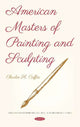 Book cover of: American Masters of Painting and Sculpting. By: Charles H. Caffin