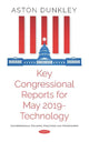 Book cover of: Key Congressional Reports for May 2019 - Technology. By: Aston Dunkley