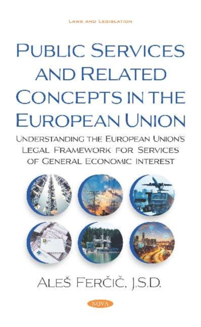 Book cover of: Public Services and Related Concepts in the European Union. By: Ales Fercic