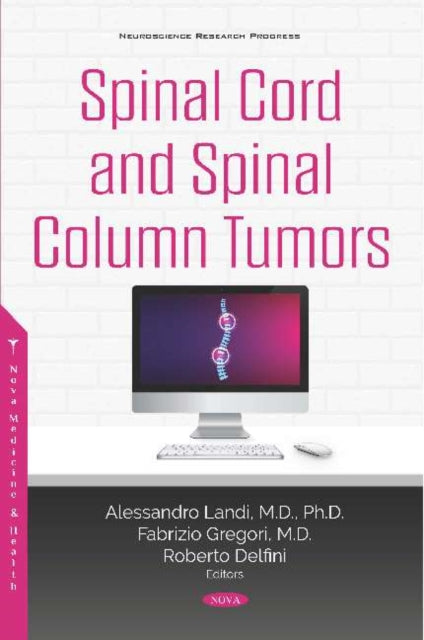 Book cover of: Spinal Cord and Spinal Column Tumors. By: Alessandro Landi