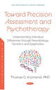 Book cover of: Toward Precision Assessment and Psychotherapy. By: Thomas G. Arizmendi