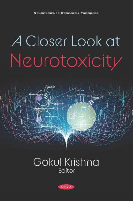 Book cover of: Closer Look at Neurotoxicity. By: Gokul Krishna