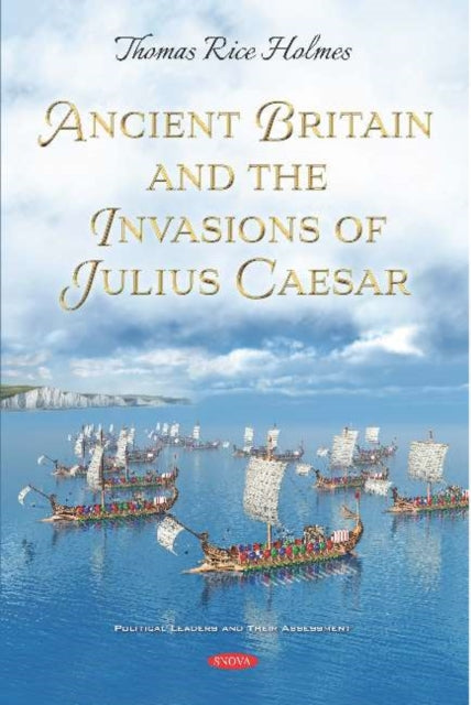 Ancient Britain and the Invasions of Julius Caesar