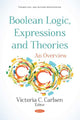 Book cover of: Boolean Logic, Expressions and Theories. By: Victoria C. Carlsen