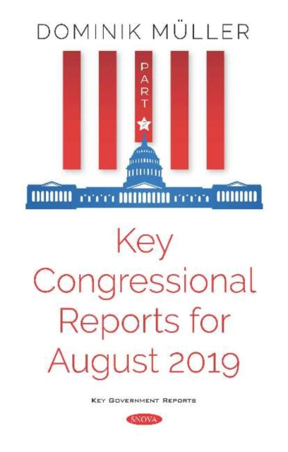 Book cover of: Key Congressional Reports for August 2019. By: Dominik Müller