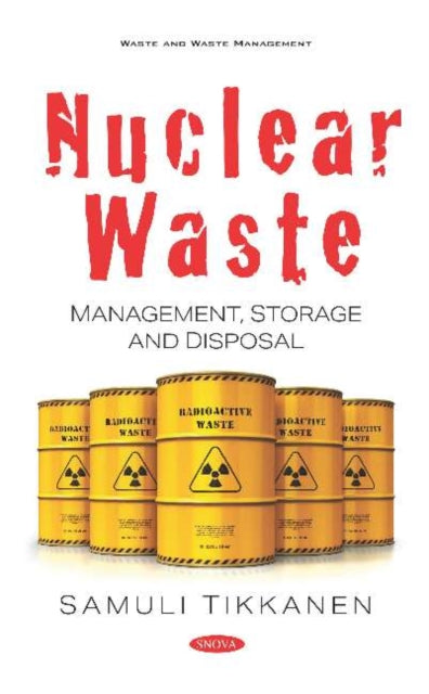 Book cover of: Nuclear Waste. By: Samuli Tikkanen
