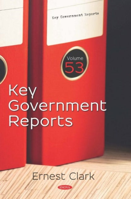 Book cover of: Key Government Reports. Volume 53. By: Ernest Clark