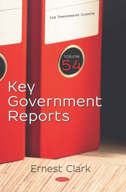 Book cover of: Key Government Reports. Volume 54. By: Ernest Clark