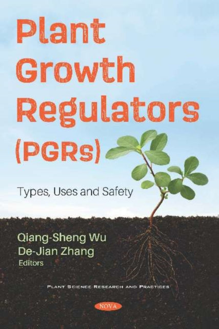 Book cover of: Plant Growth Regulators (PGRs). By: Qiang-Sheng Wu